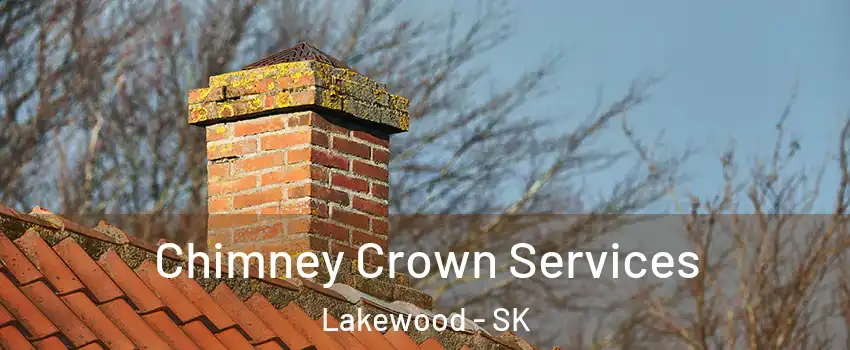 Chimney Crown Services Lakewood - SK