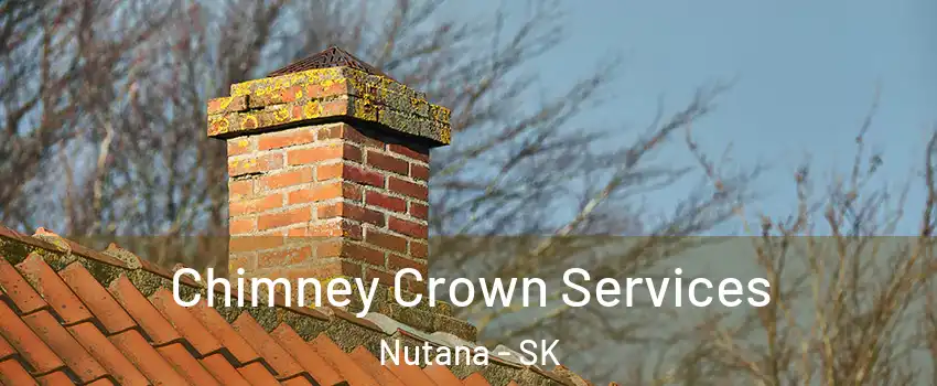 Chimney Crown Services Nutana - SK