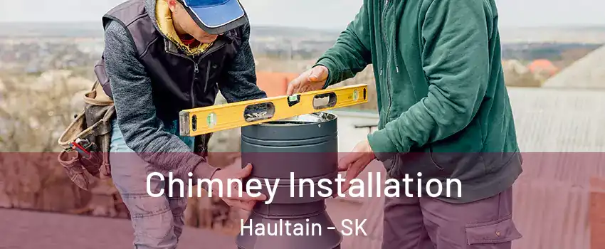 Chimney Installation Haultain - SK