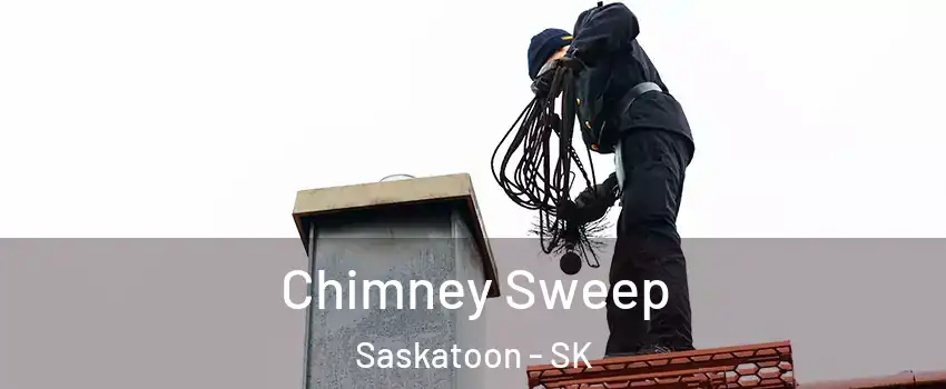 Chimney Sweep Saskatoon - SK