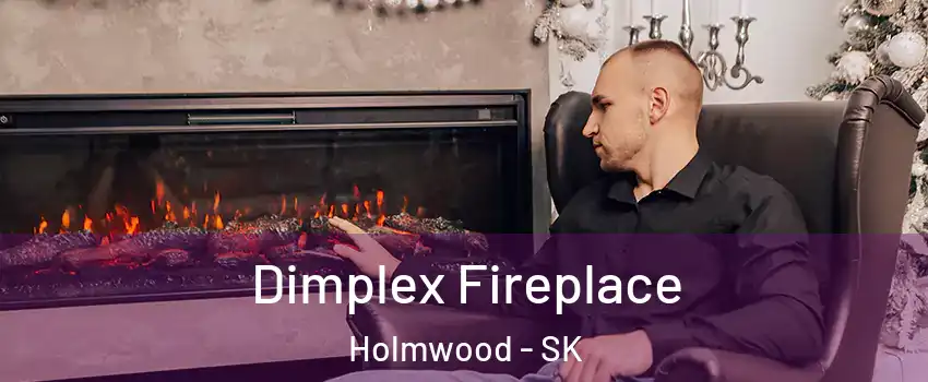 Dimplex Fireplace Holmwood - SK