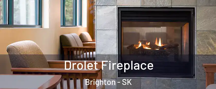 Drolet Fireplace Brighton - SK