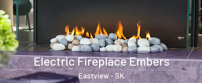 Electric Fireplace Embers Eastview - SK