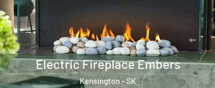 Electric Fireplace Embers Kensington - SK