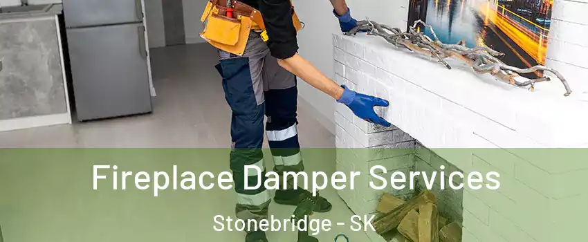 Fireplace Damper Services Stonebridge - SK