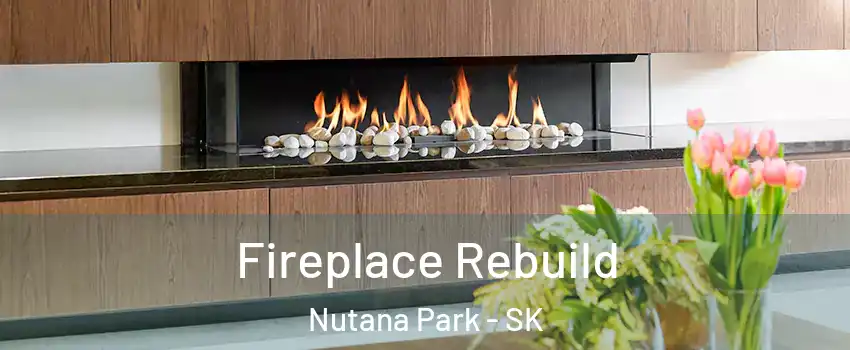 Fireplace Rebuild Nutana Park - SK