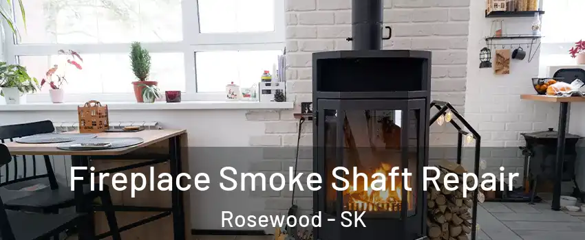 Fireplace Smoke Shaft Repair Rosewood - SK