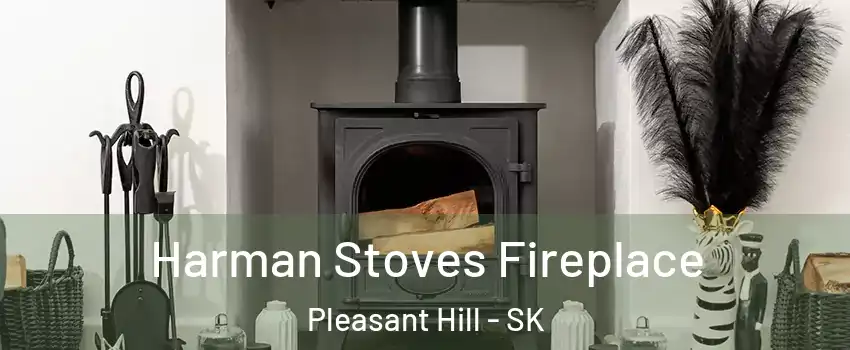 Harman Stoves Fireplace Pleasant Hill - SK