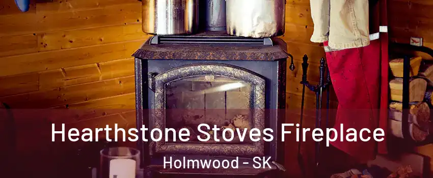 Hearthstone Stoves Fireplace Holmwood - SK