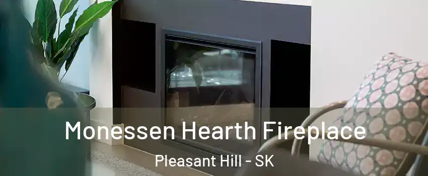 Monessen Hearth Fireplace Pleasant Hill - SK
